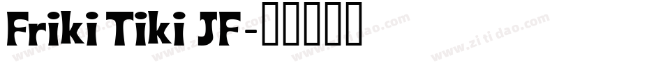 Friki Tiki JF字体转换